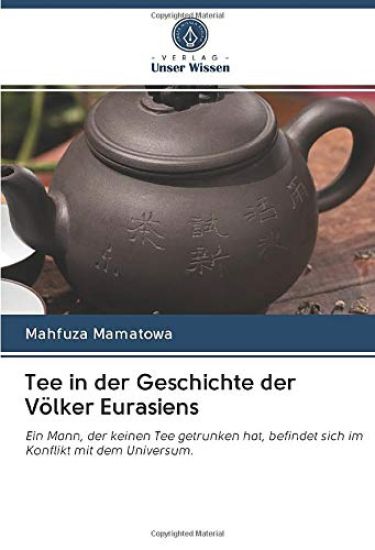 Tee in der Geschichte der Völker Eurasiens