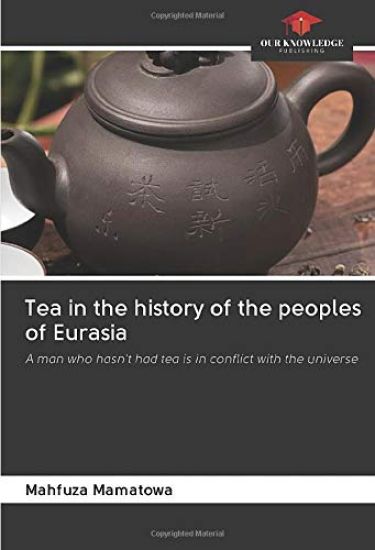 Tea in the history of the peoples of Eurasia