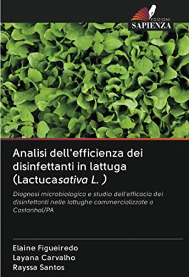 Analisi dell'efficienza dei disinfettanti in lattuga (Lactucasativa L. )