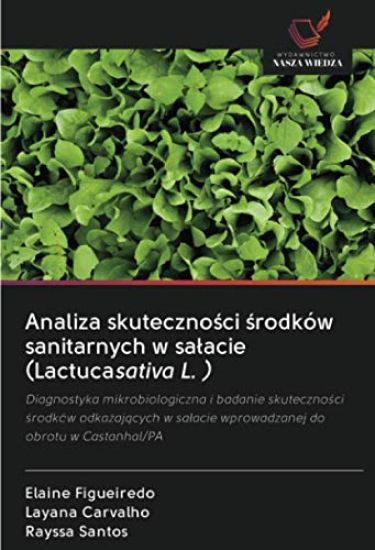 Analiza skuteczno¿ci ¿rodków sanitarnych w sa¿acie (Lactucasativa L. )