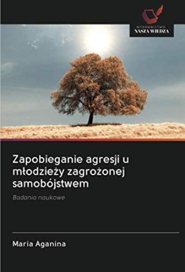 Zapobieganie agresji u m¿odzie¿y zagro¿onej samobójstwem
