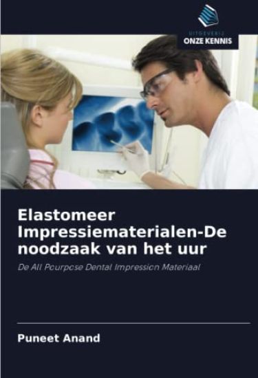 Elastomeer Impressiematerialen-De noodzaak van het uur