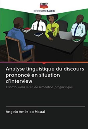 Analyse linguistique du discours prononcé en situation d'interview
