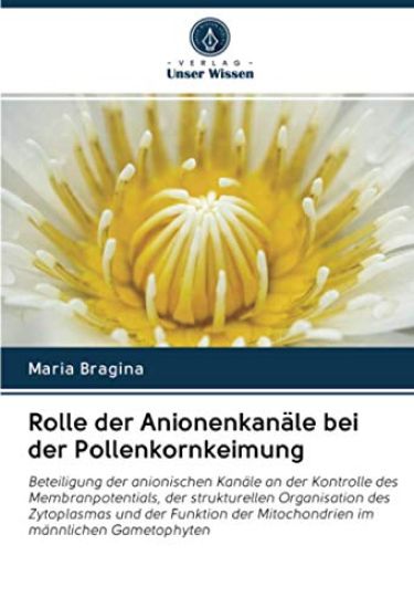 Rolle der Anionenkanäle bei der Pollenkornkeimung
