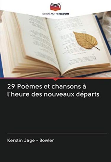 29 Poèmes et chansons à l'heure des nouveaux départs