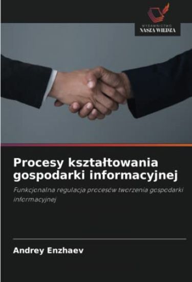 Procesy kszta¿towania gospodarki informacyjnej