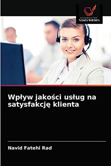 Wplyw jakosci uslug na satysfakcje klienta