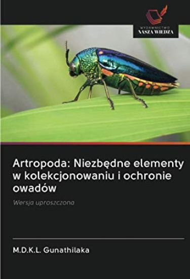 Artropoda: Niezb¿dne elementy w kolekcjonowaniu i ochronie owadów