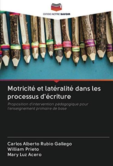 Motricité et latéralité dans les processus d'écriture