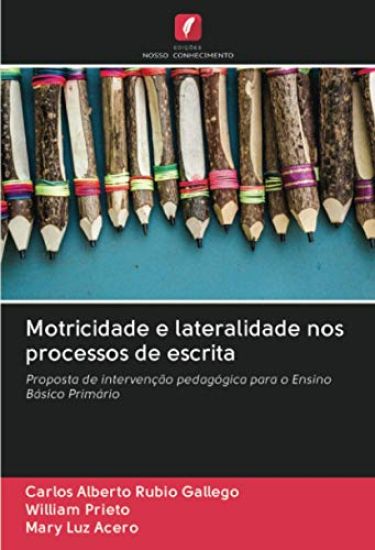 Motricidade e lateralidade nos processos de escrita