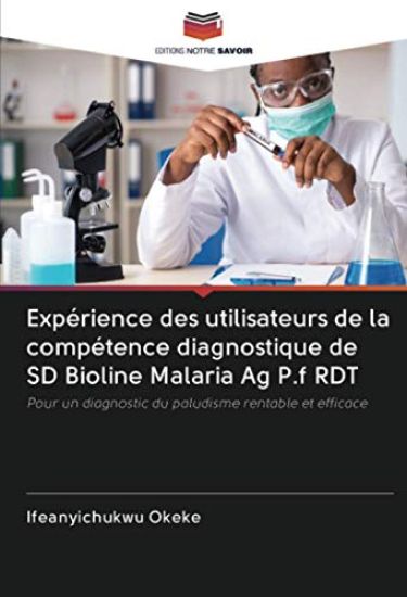 Expérience des utilisateurs de la compétence diagnostique de SD Bioline Malaria Ag P.f RDT
