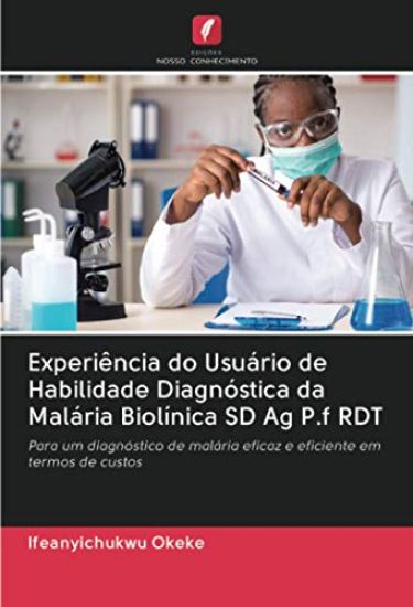 Experiência do Usuário de Habilidade Diagnóstica da Malária Biolínica SD Ag P.f RDT