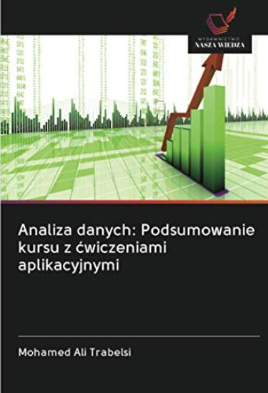 Analiza danych: Podsumowanie kursu z ¿wiczeniami aplikacyjnymi