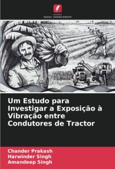 Um Estudo para Investigar a Exposição à Vibração entre Condutores de Tractor