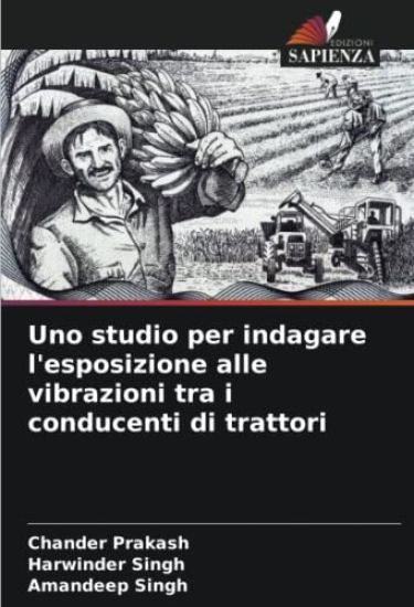 Uno studio per indagare l'esposizione alle vibrazioni tra i conducenti di trattori
