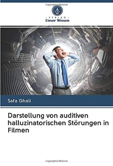 Darstellung von auditiven halluzinatorischen Störungen in Filmen
