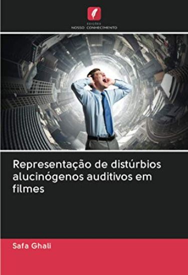 Representação de distúrbios alucinógenos auditivos em filmes
