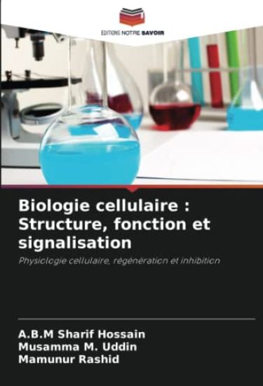Biologie cellulaire : Structure, fonction et signalisation