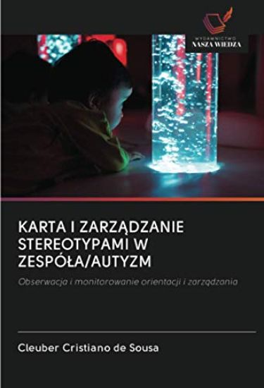 KARTA I ZARZ¿DZANIE STEREOTYPAMI W ZESPÓ¿A/AUTYZM