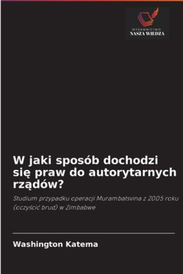 W jaki sposób dochodzi sie praw do autorytarnych rzadów?