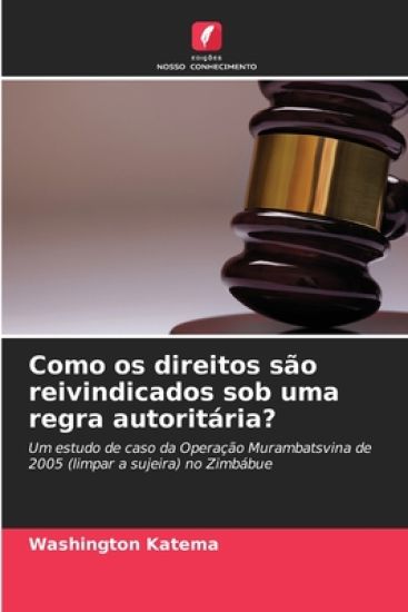 Como os direitos são reivindicados sob uma regra autoritária?