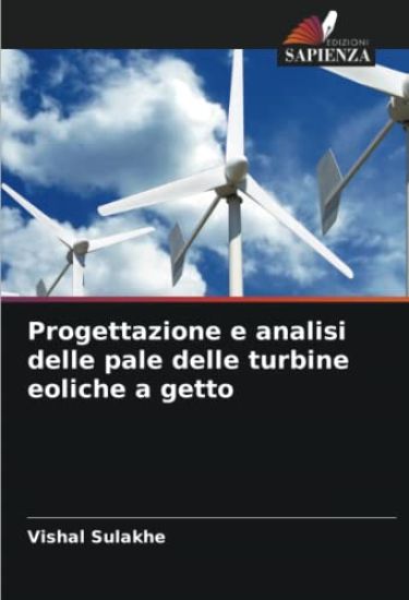 Progettazione e analisi delle pale delle turbine eoliche a getto