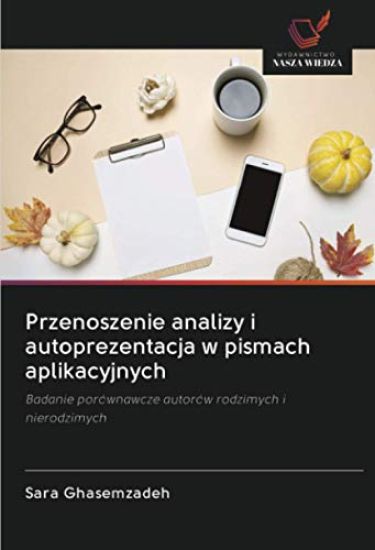 Przenoszenie analizy i autoprezentacja w pismach aplikacyjnych