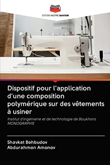 Dispositif pour l'application d'une composition polymérique sur des vêtements à usiner