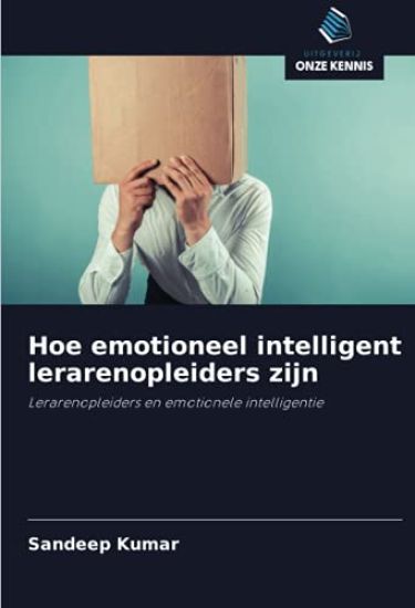Hoe emotioneel intelligent lerarenopleiders zijn