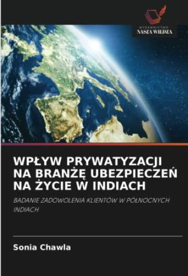 WP¿YW PRYWATYZACJI NA BRAN¿¿ UBEZPIECZE¿ NA ¿YCIE W INDIACH