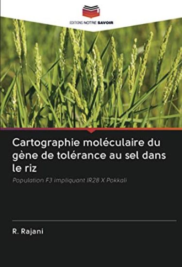 Cartographie moléculaire du gène de tolérance au sel dans le riz