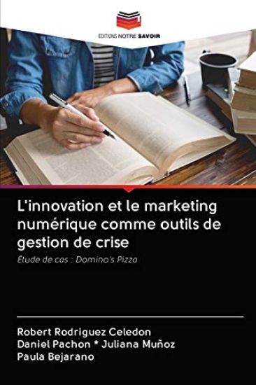 L'innovation et le marketing numérique comme outils de gestion de crise