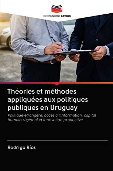 Théories et méthodes appliquées aux politiques publiques en Uruguay