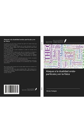 Ataque a la dualidad onda-partícula y en la física