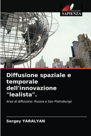 Diffusione spaziale e temporale dell'innovazione "lealista".