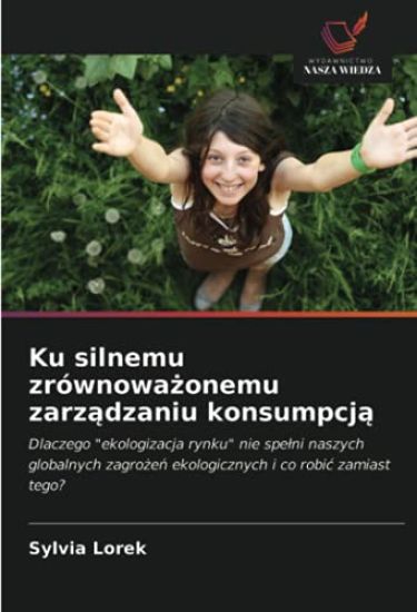 Ku silnemu zrównowa¿onemu zarz¿dzaniu konsumpcj¿