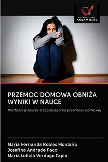 Przemoc Domowa ObniZa Wyniki W Nauce