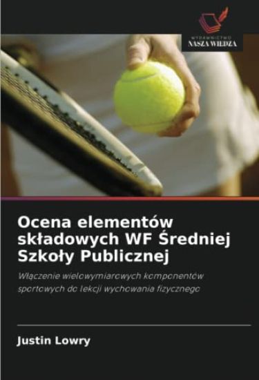 Ocena elementów skladowych WF Sredniej Szkoly Publicznej