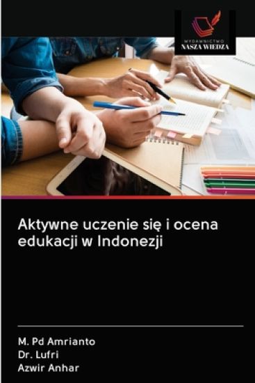 Aktywne uczenie sie i ocena edukacji w Indonezji