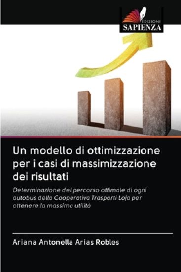 Un modello di ottimizzazione per i casi di massimizzazione dei risultati