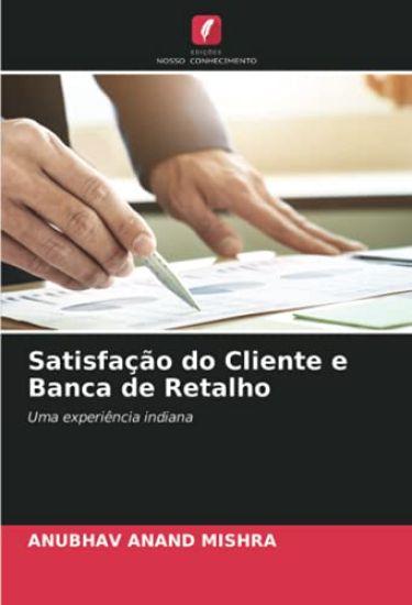 Satisfação do Cliente e Banca de Retalho