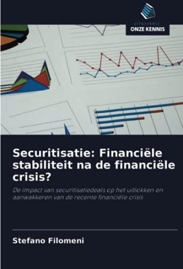 Securitisatie: Financiële stabiliteit na de financiële crisis?