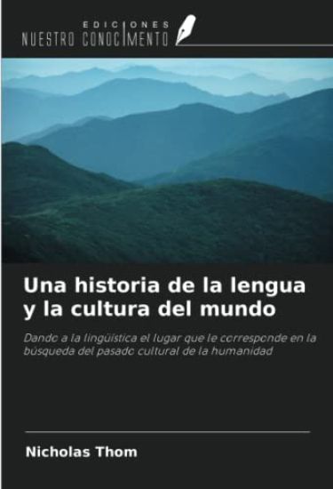 Una historia de la lengua y la cultura del mundo