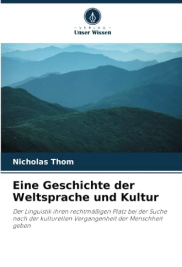 Eine Geschichte der Weltsprache und Kultur