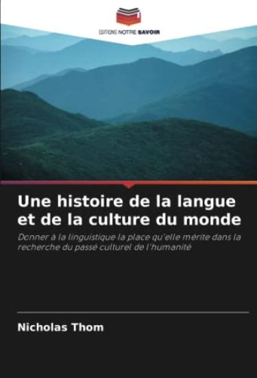 Une histoire de la langue et de la culture du monde