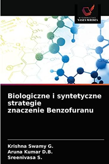 Biologiczne i syntetyczne strategie znaczenie Benzofuranu