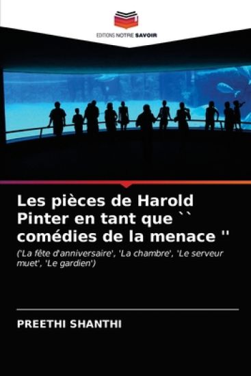 Les pièces de Harold Pinter en tant que `` comédies de la menace ''