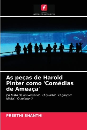 As peças de Harold Pinter como 'Comédias de Ameaça'