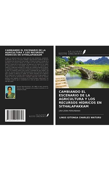 CAMBIANDO EL ESCENARIO DE LA AGRICULTURA Y LOS RECURSOS HÍDRICOS EN SITHALAPAKKAM