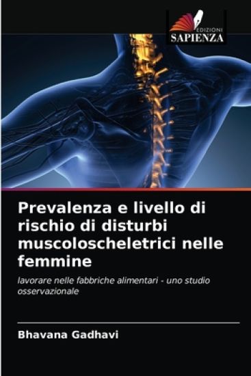 Prevalenza e livello di rischio di disturbi muscoloscheletrici nelle femmine